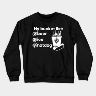 Bucket list3 Crewneck Sweatshirt